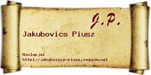 Jakubovics Piusz névjegykártya